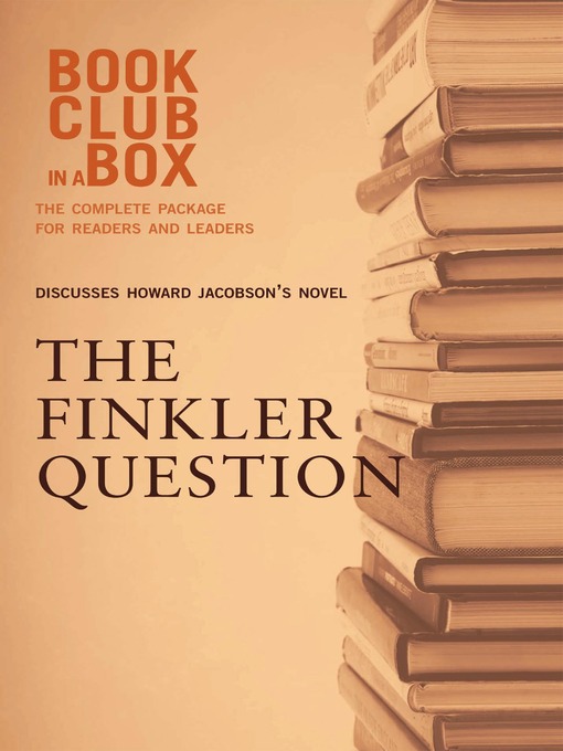 Title details for Bookclub-in-a-Box Discusses the Finkler Question, by Howard Jacobson by Marilyn Herbert - Available